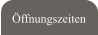 ffnungszeiten